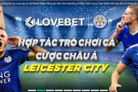 Hợp Tác trò chơi cá cược Châu Á Leicester City
